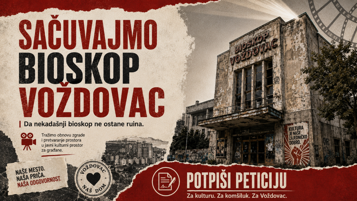 Sačuvajmo Bioskop Voždovac: prostor kulture, a ne još jedna ruina